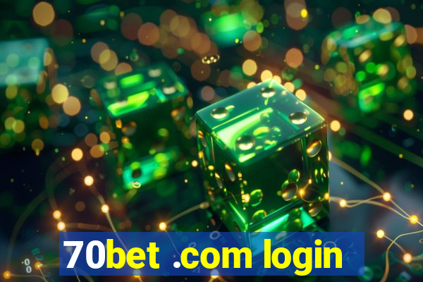 70bet .com login